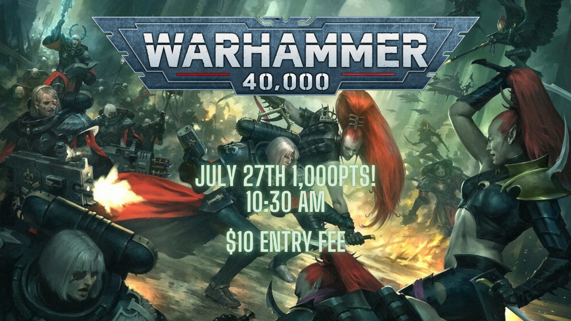 July 27th - Warhammer 40k - 1,000pts